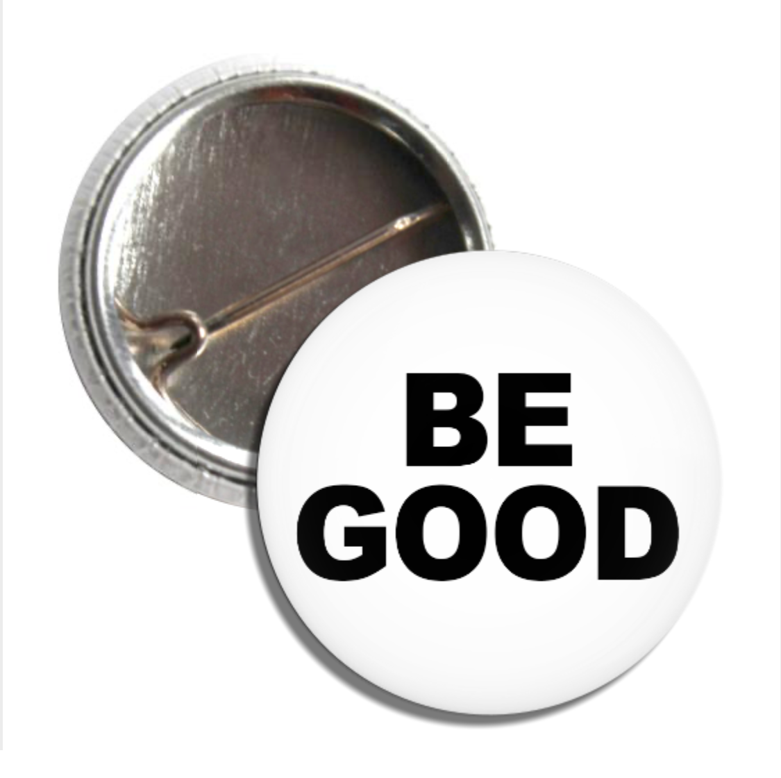 BE GOOD Pin Buttons