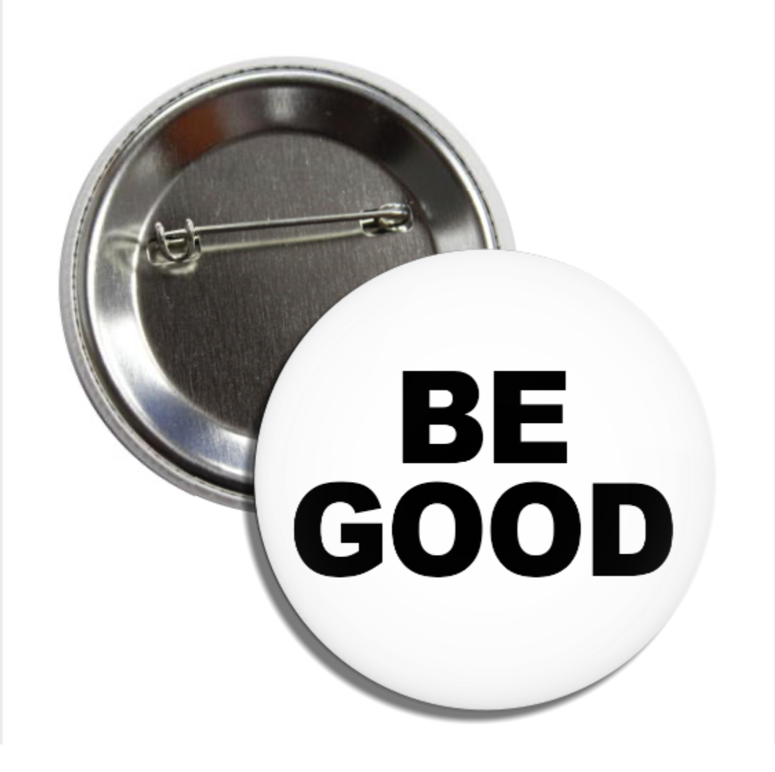 BE GOOD Pin Buttons